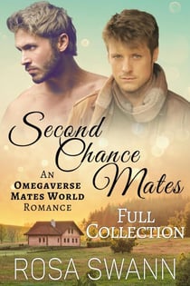 Second Chance Mates [Full Collection]: An Omegaverse Mates World Romance - Second Chance Mates