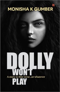 Dolly Won’t Play- Part 3 of Teen Trilogy
