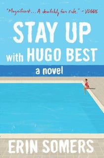 Stay Up with Hugo Best - A Novel