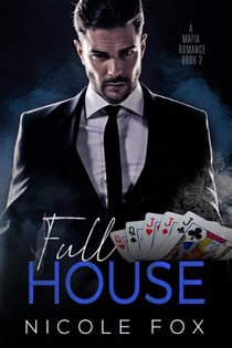 Full House (Book 2) - A Bet & Bought Mafia Romance, #2