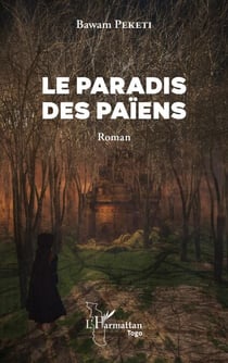 Le paradis des païens - Roman