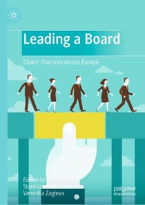 Leading a Board - Chairs’ Practices Across Europe