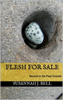 Flesh for Sale (Second in the Fleet Quintet) - The Fleet Quintet, #2