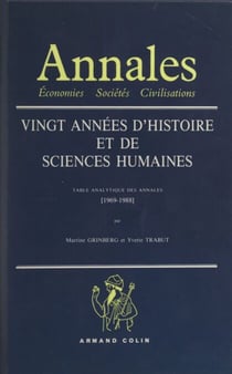 Vingt années d'histoire et de sciences humaines - Table analytique des "Annales", 1969-1988