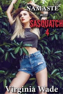 Namaste with Sasquatch 4 - Monsters in the Woods, #4