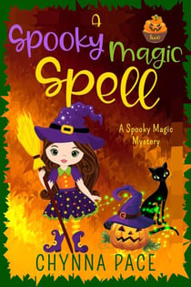 A Spooky Magic Spell - Spooky Magic Mysteries, #2