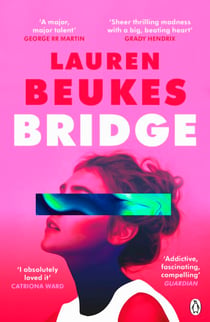 Bridge - The dazzling new novel from the author of Apple TV’s Shining Girls