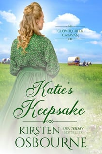 Katie's Keepsake - Clover Creek Caravan, #7