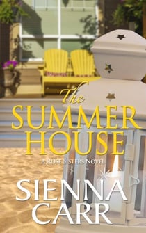 The Summer House - The Rose Sisters, #2