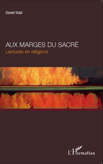 Aux marges du sacré - Lectures en religions