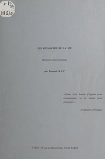 Les revanches de la vie - Mémoires d'un inventeur