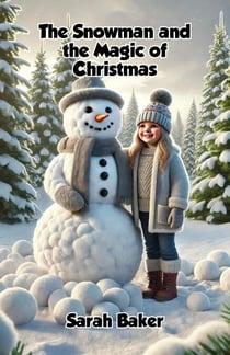 The Snowman and the Magic of Christmas