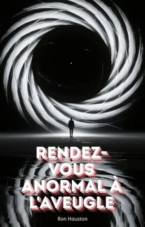 Rendez-Vous Anormal à L'aveugle