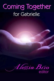 Coming Together: For Gabrielle