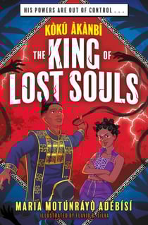 Koku Akanbi: The King of Lost Souls - Book 2 - an epic fantasy adventure perfect for Marvel fans