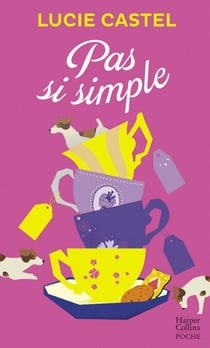 Pas si simple - Une comédie romantique jubilatoire !