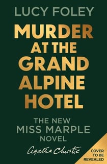Murder at the Grand Alpine Hotel - The New Miss Marple Mystery