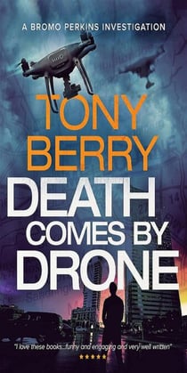 Death Comes by Drone - Bromo Perkins crime fiction, #5