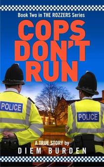 Cops Don't Run - The Rozzers, #2