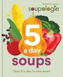 Soupologie 5 a day Soups - Your 5 a day in one bowl