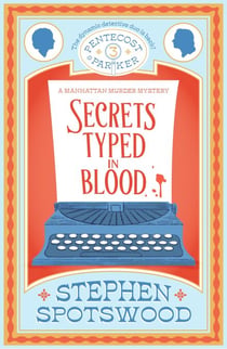Secrets Typed in Blood - Pentecost and Parker 3