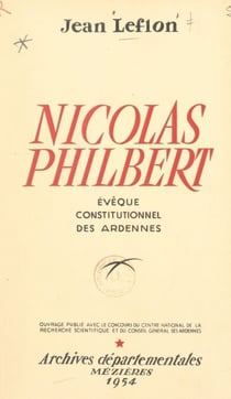 La Révolution : Nicolas Philbert, évêque constitutionnel des Ardennes