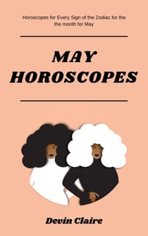 May Monthly Horoscopes - Monthly Horoscopes