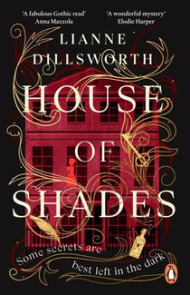 House of Shades - A gripping, unique and enthralling gothic mystery set in Victorian London