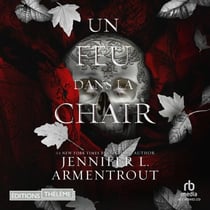 Un feu dans la chair - La chair et le feu 3