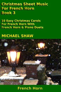 Christmas Sheet Music For French Horn - Book 3