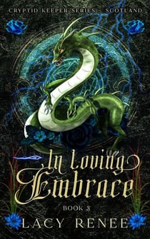 In Loving Embrace - Cryptid Keeper Series, #3