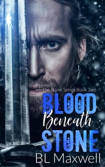 Blood Beneath Stone - The Stone Series, #2