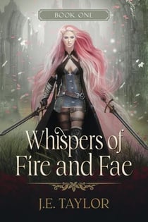 Whispers of Fire and Fae - Fire and Fae Duet, #1
