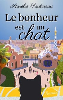 Le bonheur est un chat