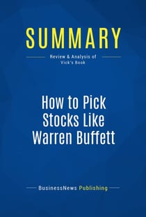 Summary: How to Pick Stocks Like Warren Buffett - Review and Analysis of Vick's Book