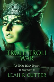 The Troll-Troll War - Troll Wars, #3