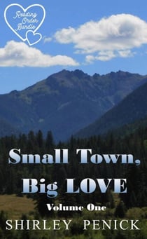 Small Town, Big Love - Reading Order Bundle, #1