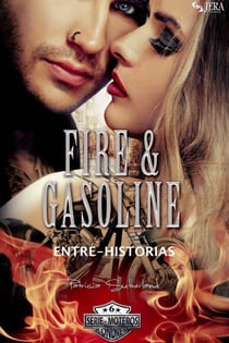 Fire & Gasoline Entre-Historias - Serie Moteros, #6