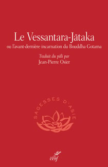 Le Vessantara-Jataka - Ou l’avant-dernière incarnation du Bouddha Gotama