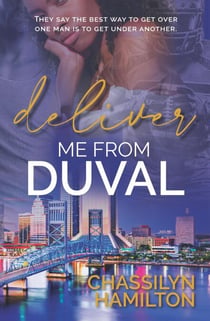 Deliver Me from Duval - The Duval Series, #1