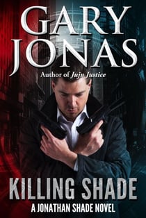 Killing Shade - Jonathan Shade, #15