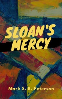 Sloan's Mercy - Order of Freaks, #3