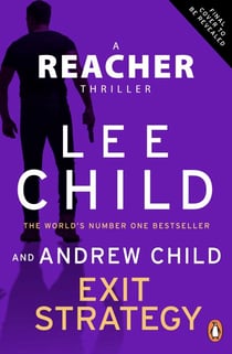 Exit Strategy - Don't miss Reacher's high-octane, gripping new adventure from the global bestselling authors (Jack Reacher, 30)