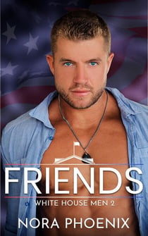 Friends - White House Men, #2