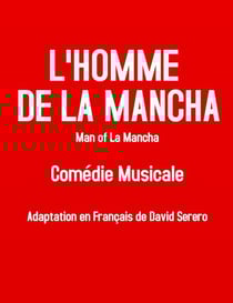 L'Homme De La Mancha (Livret Comédie Musicale Man of La Mancha)