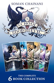 The School for Good and Evil: The Complete 6-book Collection - (The School for Good and Evil, A World Without Princes, The Last Ever After, Quests for Glory, A Crystal of Time, One True King)
