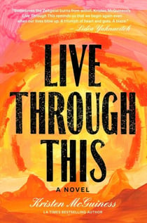 Live Through This - A Novel