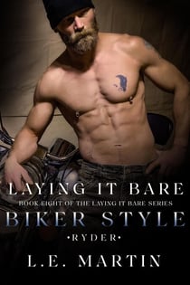 Laying It Bare Biker Style ~ Ryder - Laying it Bare, #8