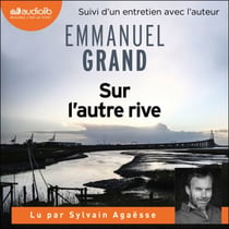 Sur l'autre rive - Suivi d'un entretien avec l'auteur