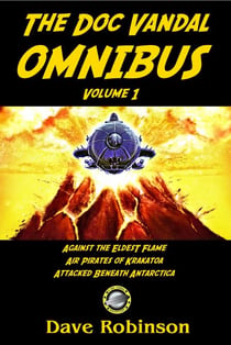 The First Doc Vandal Omnibus - Doc Vandal Adventures